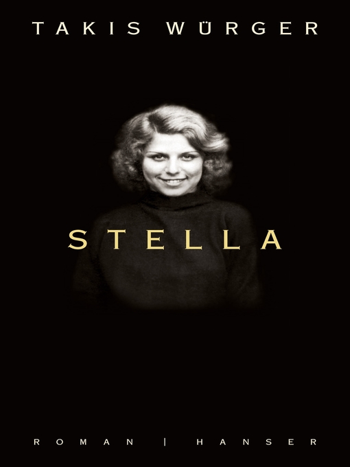 Title details for Stella by Takis Würger - Available